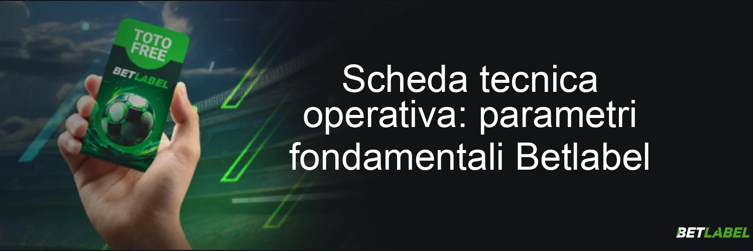 Scheda tecnica operativa: parametri fondamentali Betlabel
