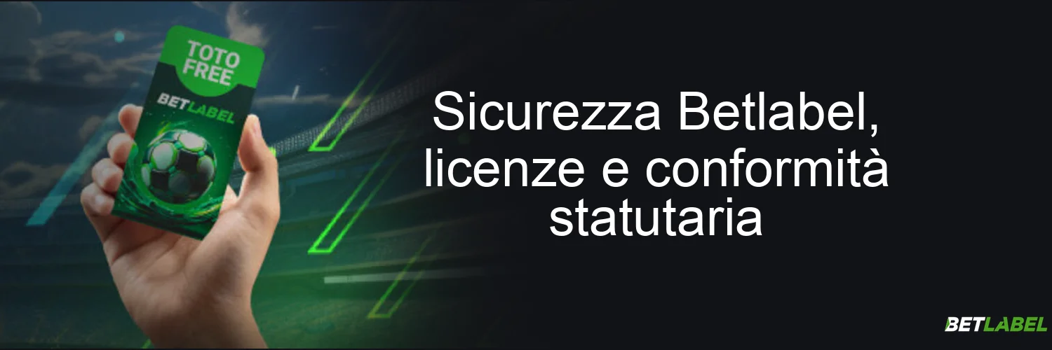 Sicurezza Betlabel, licenze e conformità statutaria